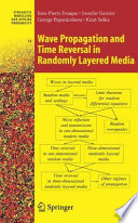 Wave propagation and time reversal in randomly layered media /