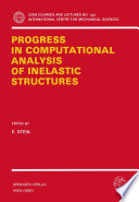 Progress in computational analysis of inelastic structures /