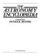 The Astronomy encyclopaedia /