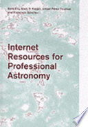 Internet resources for professional astronomy : proceedings of the IX Canary Islands Winter School of Astrophysics /