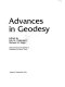 Advances in geodesy : selected papers from Reviews of geophysics and space physics /