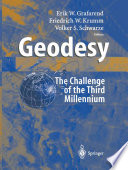 Geodesy--the challenge of the 3rd millennium /