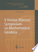 V Hotine-Marussi Symposium on Mathematical Geodesy : Matera, Italy, June 17-21, 2003 /