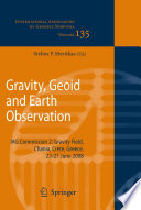 Gravity, geoid and Earth observation : IAG Commission 2: Gravity Field, Chania, Crete, Greece, 23-27 June 2008 /
