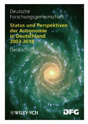 Status und perspektiven der astronomie in Deutschland 2003-2016 : denkschrift /