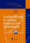 Satellite altimetry for geodesy, geophysics and oceanography : proceedings of the International Workshop on Satellite Altimetry : September 8-13, 2002, Wuhan, China /