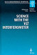 Science with the VLT interferometer : proceedings of the ESO workshop held at Garching, Germany, 18-21 June 1996 /