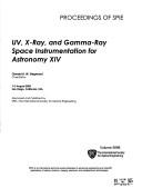 UV, X-ray, and gamma-ray space instrumentation for astronomy XIV : 1-3 August 2005, San Diego, California, USA /