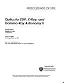 Optics for EUV, x-ray, and gamma-ray astronomy II : 3-4 August 2005, San Diego, California, USA /