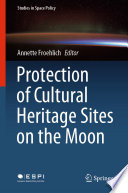 Protection of Cultural Heritage Sites on the Moon /