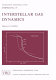 Interstellar gas dynamics ; proceedings of the Sixth Symposium on Cosmical Gas Dynamics, organized jointly by the International Astronomical Union and the International Union of Theoretical and Applied Mechanics, Yalta, The Crimea, U.S.S.R., 8-18 September 1969 /
