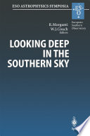Looking deep in the southern sky : proceedings of the ESO/Australia Workshop, held at Sydney, Australia, 10-12 December 1997 /
