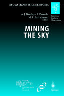 Mining the sky : proceedings of the MPA/ESO/MPE Workshop, held at Garching, Germany, July 31-August 4, 2000 /