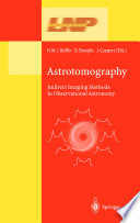 Astrotomography : indirect imaging methods in observational astronomy /