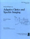 Selected papers on adaptive optics and speckle imaging /
