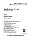 High-energy detectors in astronomy : 22-23 June 2004, Glasgow, Scotland, United Kingdom /