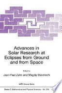 Advances in solar research at eclipses from ground and from space /