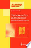 The sun's surface and subsurface : investigating shape and irradiance /