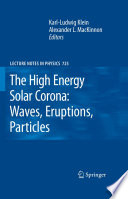 The high energy solar corona : waves, eruptions, particles /