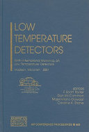Low temperature detectors : Ninth International Workshop on Low Temperature Detectors : Madison, Wisconsin, 22-27 July 2001 : LTD-9 /