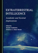 Extraterrestrial intelligence : academic and societal implications /