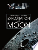 The scientific context for exploration of the moon /