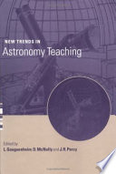 New trends in astronomy teaching : IAU Colloquium 162 : University College London and the Open University, July 8-12 1996 /