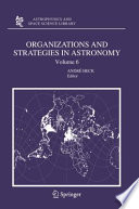 Organizations and strategies in astronomy.