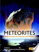 Meteorites : their impact on science and history /