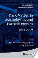 Dark matter in astrophysics and particle physics, Dark 2009 : proceedings of the 7th International Heidelberg Conference, Christchurch, New Zealand, 18-24 January 2009 /