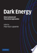 Dark energy : observational and theoretical approaches /