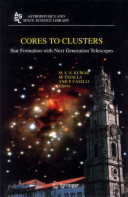 Cores to clusters : star formation with next generation telescopes /