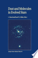 Dust and molecules in evolved stars : proceedings of an international workshop held at UMIST, Manchester, United Kingdom, 24-27 March, 1997 /
