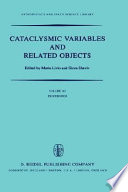 Cataclysmic variables and related objects : proceedings of the 72nd Colloquium of the International Astronomical Union, held in Haifa, Israel, August 9-13, 1982 /
