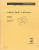 Adaptive optics in astronomy : 17-18 March 1994, Kona, Hawaii /