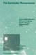 The symbiotic phenomenon : proceedings of the 103rd Colloquium of the International Astronomical Union, held in Torún, Poland, August 18-20, 1987 /