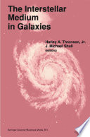 The interstellar medium in galaxies : invited talks presented at the second Wyoming conference, held at Grand Teton National Park, Wyoming, U.S.A., July 3-7, 1989 /