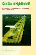 Cold gas at high redshift : proceedings of a workshop celebrating the 25th anniversary of the Westerbork Synthesis Radio Telescope, held in Hoogeveen, The Netherlands, August 28-30, 1995 /