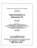 Instrumentation in astronomy VI : 4-8 March 1986, Tucson, Arizona /