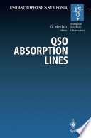 QSO absorption lines : proceedings of the ESO workshop held at Garching, Germany, 21-24 November 1994 /