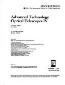 Advanced technology optical telescopes IV : 12-16 February, 1990, Tucson, Arizona /