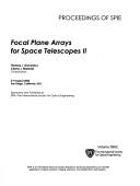 Focal plane arrays for space telescopes II : 3-4 August 2005, San Diego, California, USA /