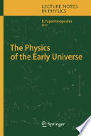 The physics of the early universe /