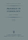 Progress in cosmology : proceedings of the Oxford International Symposium held in Christ Church, Oxford, September 14-18, 1981 /