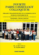 Fourth Paris cosmology colloquium : phase transitions in cosmology, EuroConference : within the framework of the International School of Astrophysics, 'Daniel Chalonge' : Observatoire de Paris, 4-9 June 1997 /
