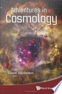 Adventures in cosmology /