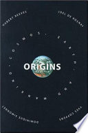 Origins : cosmos, earth, and mankind /