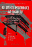 Relativistic astrophysics and cosmology : proceedings of the Spanish Relativity Meeting, La Laguna, Tenerife, Spain, September 4-7, 1995 /