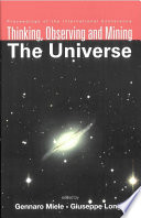 Thinking, observing and mining the universe : proceedings of the international conference : Sorrento, Italy, 22-27 September 2003 /