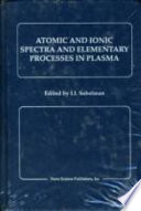 Atomic and ionic spectra and elementary processes in plasma /